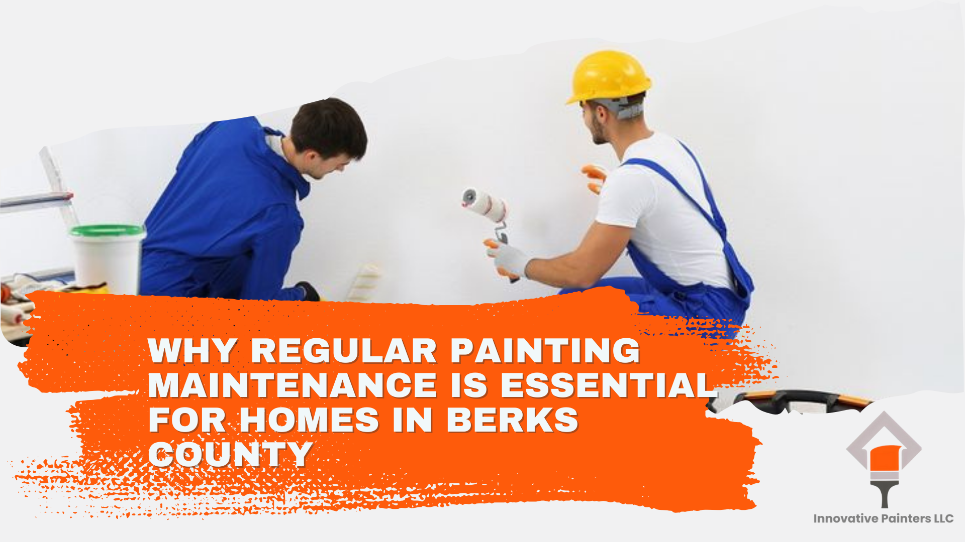 Why Regular Painting Maintenance Is Essential for Homes in Berks County